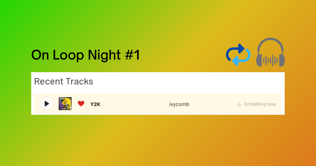 On Loop Night 1 - 2025-07-20